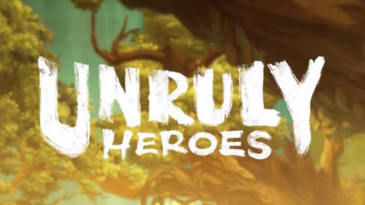Unruly Heroes