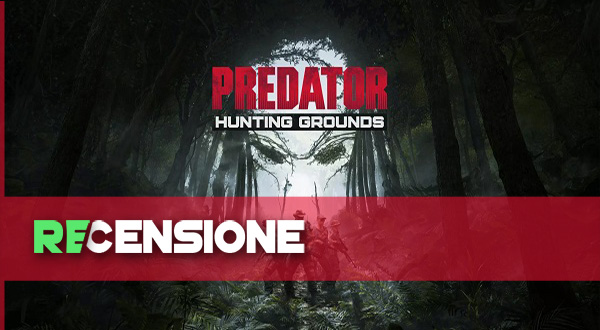 RECENSIONE PREDATOR HUNTING GROUNDS