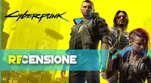 recensione cyberpunk 2077
