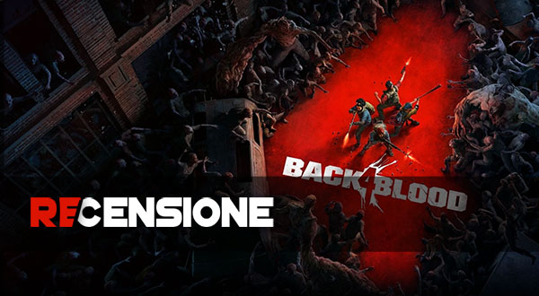 recensione back 4 blood